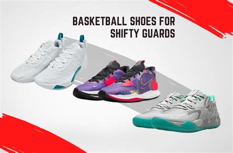 best basketball shoes for shifty guards.